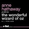 The Wonderful Wizard of Oz - L. Frank Baum, Anne Hathaway