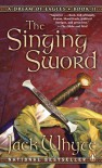 The Singing Sword - Jack Whyte