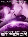 Heart of an Emperor (Daughters of Lyra #1) - Felicity Heaton