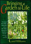 Bringing a Garden to Life - Carol Williams