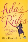 Ada's Rules: A Sexy Skinny Novel - Alice Randall