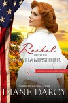 Rachel: Bride of New Hampshire (American Mail-Order Brides Series Book 9) - Diane Darcy