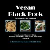 Vegan Black Book: The Vegan Foodie Cookbook - Bronwen Skye, Robert H. Skye