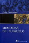 Memorias Del Subsuelo - Fyodor Dostoyevsky