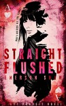 Straight Flushed (A Hot Pursuit Novel Book 1) - Emerson Shaw