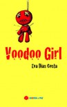 Voodoo Girl - Eva Dias Costa