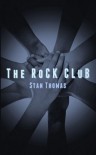 The RoCK CLuB - Stan Thomas