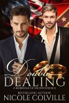 Double Dealing: A Marriage of Inconvenience: An Arranged Marriage - Kellie Dennis Book Cover By Design, Jessica McKenna, Nicole Colville