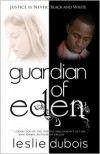 Guardian of Eden - Leslie DuBois