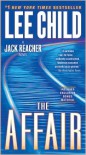 The Affair (Jack Reacher, #16) - Lee Child
