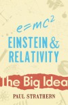 Einstein and Relativity (Big Idea) - Paul Strathern