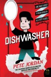 Dishwasher: One Man's Quest to Wash Dishes in All Fifty States - Pete Jordan