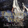 Dreamer's Pool: Blackthorn & Grim, Book 1 - Juliet Marillier, Natalie Gold, Scott Aiello