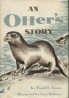 An Otter's Story - Emil Liers