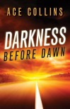 Darkness Before Dawn - Ace Collins