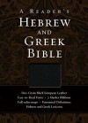 Reader's Hebrew and Greek Bible-FL - A. Philip Brown II, Richard J. Goodrich, Albert L. Lukaszewski, Bryan W. Smith