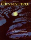 The Ghost-Eye Tree - Bill Martin Jr., John Archambault, Ted Rand