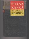 The Complete Stories - Franz Kafka, Nahum Norbert Glatzer