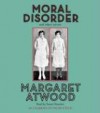 Moral Disorder - Susan Denaker, Margaret Atwood