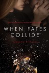 When Fates Collide - Isabelle Richards