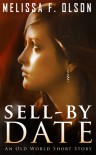 Sell-By Date - Melissa F. Olson