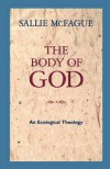 The Body of God: An Ecological Theology - Sallie McFague