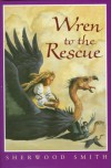 Wren to the Rescue - Sherwood Smith