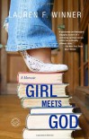 Girl Meets God: A Memoir - Lauren F. Winner