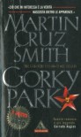 Gorky Park  - Martin Cruz Smith