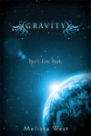 Gravity (The Taking, #1) - Melissa  West