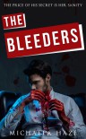 The Bleeders (Daemons of London - Book 1) - Michaela Haze