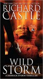 Wild Storm: A Derrick Storm Thriller - Richard Castle