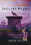 Dueling Moons: A Pat Wyatt Novel (The Pat Wyatt Series Book 2) - Laura Del