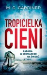 Tropicielka cieni - Meg Gardiner, Anna Kowalska