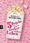 Fünf Regeln für mein zuckersüßes Leben - Marjetta Geerling, Franka Reinhart