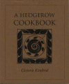 Hedgerow Cookery - Glennie Kindred
