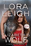 Elizabeth's Wolf (A Novel of the Breeds) - Lora Leigh