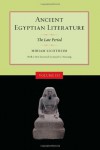 Ancient Egyptian Literature: Volume III: The Late Period - Miriam Lichtheim, Joseph Gilbert Manning, Joseph G. Manning