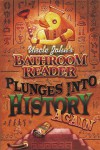 Uncle John's Bathroom Reader Plunges into History Again - Bathroom Readers' Hysterical Society, Bathroom Readers' Hysterical Society