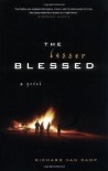 The Lesser Blessed: A Novel - Richard Van Camp