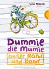 Dummie, die Mumie außer Rand und Band - Tosca Menten