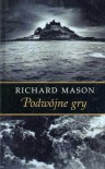 Podwójne gry - Richard Mason