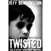 Twisted Vengeance (Twisted Vengeance, #1) - Jeff Bennington