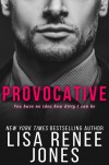 Provocative - Lisa Renee Jones