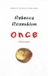 Once - Rebecca Rosenblum