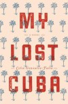 My Lost Cuba - Celso Gonzalez-Falla