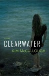 Clearwater - Kim McCullough