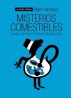 Misterios comestibles - Albert Monteys