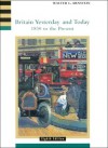 Britain Yesterday and Today: 1830 To the Present - Walter L. Arnstein