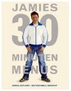 Jamies 30 Minuten Menüs. Genial geplant - blitzschnell gekocht. - Jamie Oliver